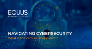 Cybersecurity Zero Trust Approach